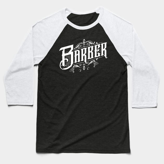 Barber Barber Hairstylist hairdresser Baseball T-Shirt by BigWildKiwi